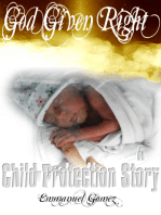 God Given Right: A Child Protection Story