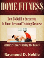 Home Fitness: Volume 1: Understanding the Basics