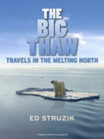 The Big Thaw: Travels in the Melting North