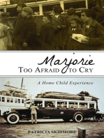 Marjorie Too Afraid to Cry: A Home Child Experience