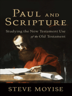 Paul and Scripture: Studying the New Testament Use of the Old Testament