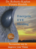 Energetic EyeHealing: No Exercise Way of Improving Vision