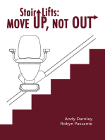 Stair Lifts: Move Up, Not Out!