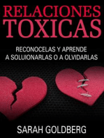 Relaciones Tóxicas - Reconócelas Y Aprende A Solucionarlas O A Olvidarlas