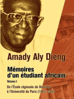 Amady Aly Dieng Memoires d�un Etudiant Africain Volume 1: De l'�cole Regionale de Diourbel a l�Universite de Paris (1945-1960