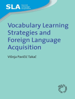 Vocabulary Learning Strategies and Foreign Language Acquisition