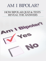 Bipolar Disorder :Am I Bipolar ? How Bipolar Quiz & Tests Reveal The Answers