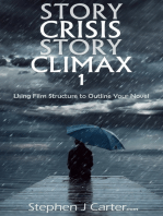 Story Crisis, Story Climax 1: Using Film Structure to Outline Your Novel