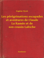 Les pérégrinations escapades et aventures de Claude La Ramée et de son cousin Labiche