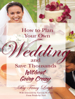 How to Plan Your Own Wedding and Save Thousands - Without Going Crazy