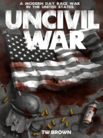 Uncivil War: A Modern Day Race War in the United States