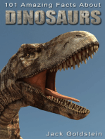 101 Amazing Facts about Dinosaurs