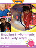 Enabling Environments in the Early Years: Making provision for high quality and challenging learning experiences in early years settings