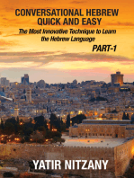 Conversational Hebrew Quick and Easy: The Most Innovative and Revolutionary Technique to Learn the Hebrew Language.