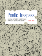 Poetic Trespass: Writing between Hebrew and Arabic in Israel/Palestine