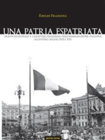 Una patria espatriata. Lealtà nazionale e caratteri regionali nell’immigrazione italiana all’estero (secoli XIX e XX)