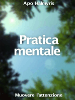 Pratica mentale: muovere l'attenzione