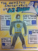 The Amazing Adventures of AJ Snow: A Superhero's Perspective