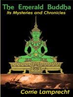 The Emerald Buddha: Its Mysteries and Chronicles