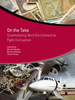 On the Take: Criminalizing Illicit Enrichment to Fight Corruption