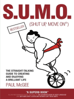 SUMO (Shut Up, Move On): The Straight-Talking Guide to Creating and Enjoying a Brilliant Life