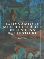 La Dynamique multiculturelle et les fins de l'histoire