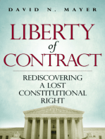 Liberty of Contract: Rediscovering a Lost Constitutional Right