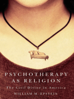 Psychotherapy As Religion: The Civil Divine In America