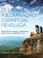 O Despertar: A Iluminação Espiritual Revelada - Sua alma chama: desperte para seu verdadeiro Eu