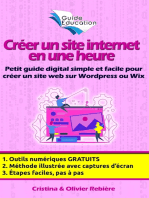 Créer un site Internet gratuit en une heure: Petit guide digital simple et facile pour créer un site web sur Wordpress ou Wix