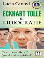 Eckhart Tolle et l'idiocratie : doctrine et effets d'un "grand maître spirituel"