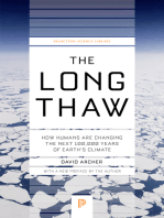 The Long Thaw: How Humans Are Changing the Next 100,000 Years of Earth’s Climate