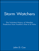 Storm Watchers: The Turbulent History of Weather Prediction from Franklin's Kite to El Niño