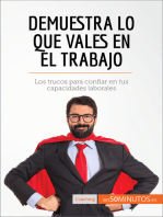 Demuestra lo que vales en el trabajo: Los trucos para confiar en tus capacidades laborales