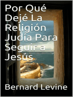 Por Qué Dejé La Religión Judía Para Seguir a Jesús