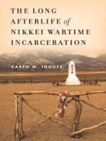 The Long Afterlife of Nikkei Wartime Incarceration