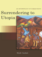 Surrendering to Utopia: An Anthropology of Human Rights