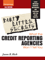 Dirty Little Secrets: What the Credit Reporting Agencies Won't Tell You