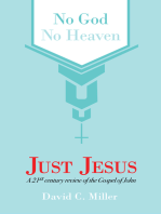 No God, No Heaven, Just Jesus