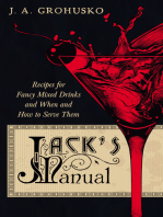 Jack's Manual - Recipes for Fancy Mixed Drinks and When and How to Serve Them: A Reprint of the 1908 Edition