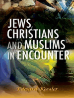 Jews, Christians and Muslims in Encounter