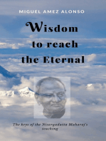 Wisdom to Reach the Eternal. The Keys of the Nisargadatta Maharaj's Teaching