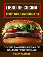 Libro de cocina: Proyecto hamburguesa: cocine hamburguesas de calidad profesional