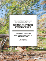 The Internal Force Fitness Guide to: Broomstick Exercises