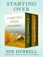 Starting Over: A Country Year and A Book of Bees