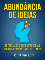 Abundância de Ideias: Obtenha 10 Vezes Mais Ideias Criativas na Metade do Tempo: Domine Sua Mente, Transforme Sua Vida, #7