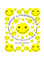 What is Happiness? Discover 100+ Ways YOU Can Be Happy Today!