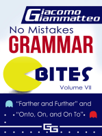 No Mistakes Grammar Bites, Volume VII, Farther and Further, and Onto, On, and On To