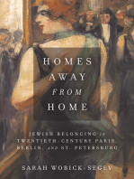 Homes Away from Home: Jewish Belonging in Twentieth-Century Paris, Berlin, and St. Petersburg