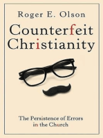 Counterfeit Christianity: The Persistence of Errors in the Church